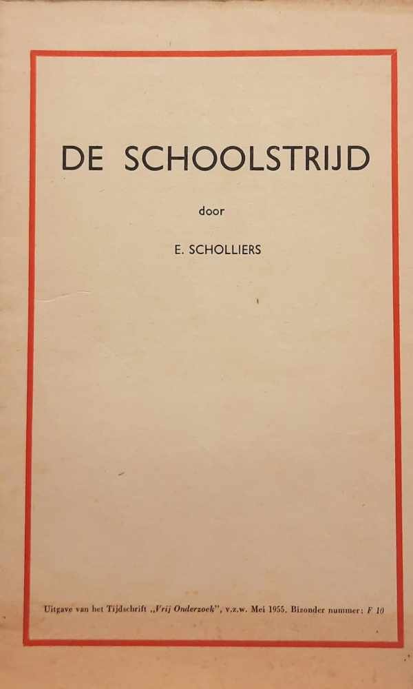 SCHOLLIERS E. - De schoolstrijd