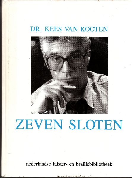 Kooten,  Dr  Kees van - Zeven sloten Zes uitstapjes (Grote Letter uitgave)
