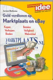 Bottema, Jeroen - Geld verdienen op Marktplaats & eBay
