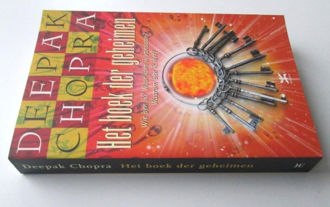 Deepak Chopra - Het boek der Geheimen - Wie ben ik? Waar kom ik vandaan? Waarom ben ik hier?