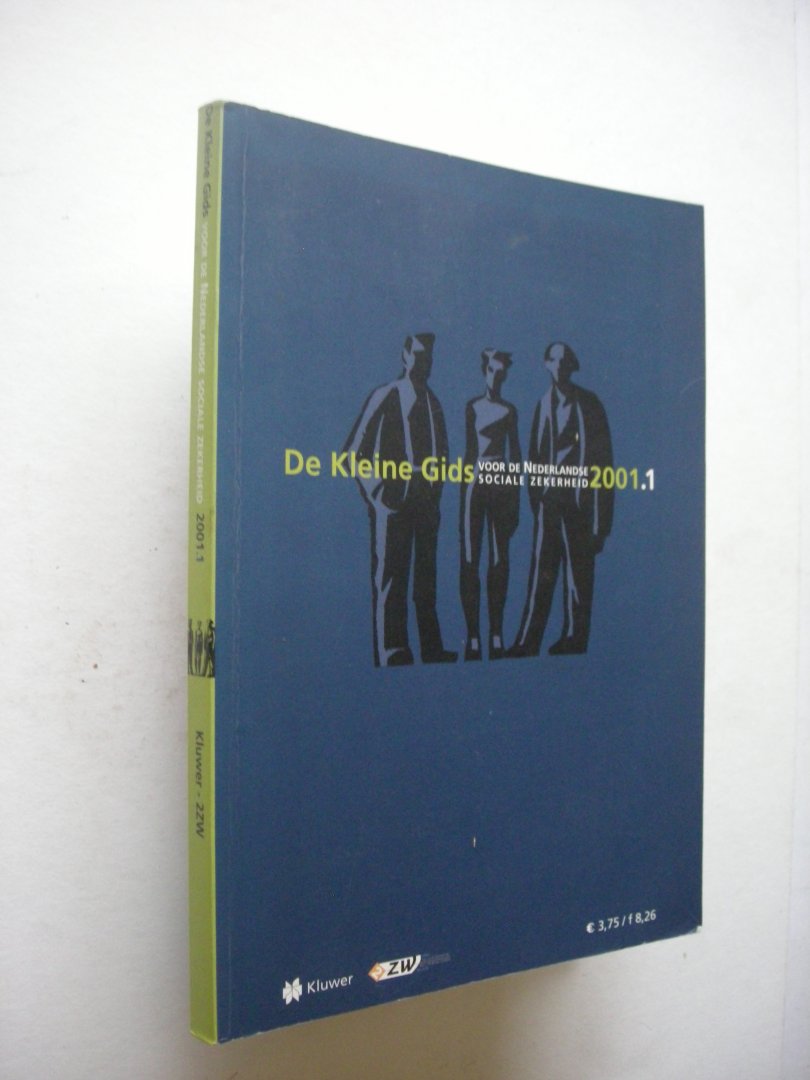 Wijsman, Mr E.A.M.J.,eindred. - De Kleine Gids voor de Nederlandse sociale zekerheid 2001.1