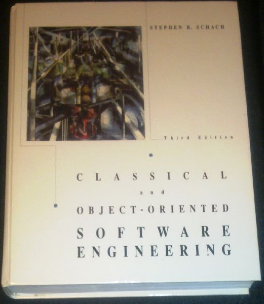Schach, Stephen R. - Classical and object-oriented software engineering