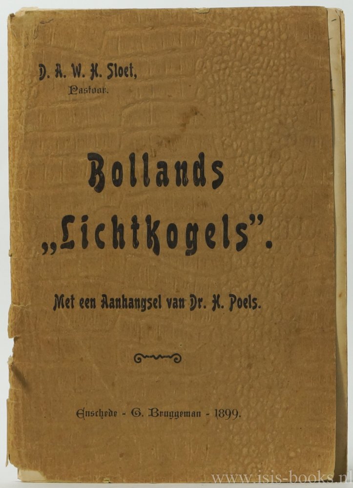 BOLLAND, G.J.P.J., SLOET, D.A.W.H. - Bollands lichtkogels. Met een aanhangsel van Dr. H. Poels