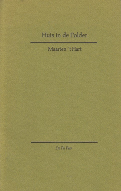 Hart, Maarten 't - Huis in de Polder.