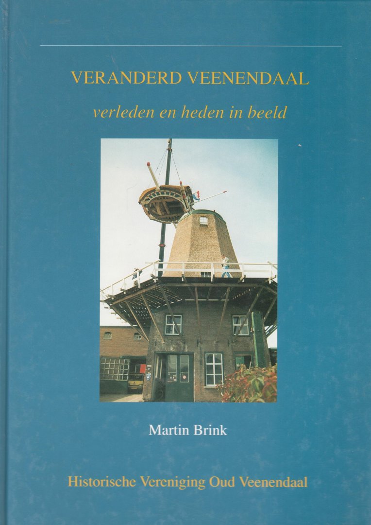 Brink, Martin - Veranderd Veenendaal
