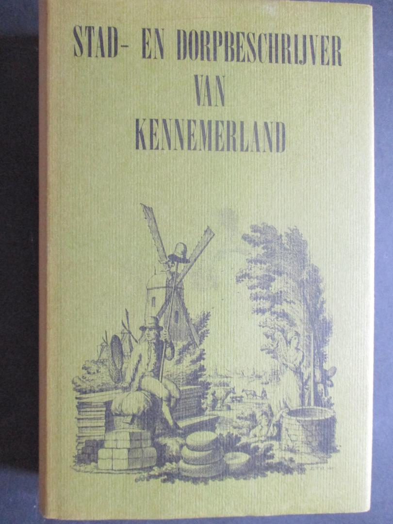 OLLEFEN, L.van - Stad- en Dorpsbeschrijver van Kennemerland. Reprint van de uitgave van 1796.