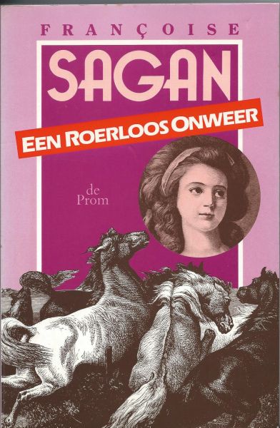 Sagan, Françoise - Een roerloos onweer (un orage immoblie)