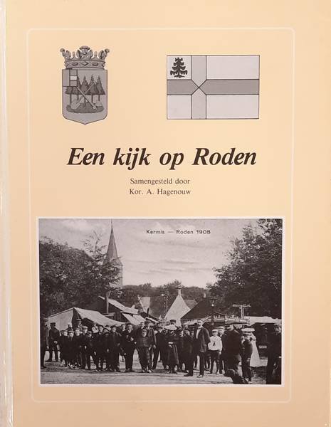 HAGENBOUW, KOR. A. - Een kijk op Roden.