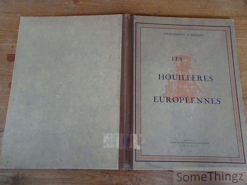 N/A. - Atlas Châtel & Dollfus / Antoine Pol (préface) - Atlas Châtel & Dollfus. Les houillères européennes.