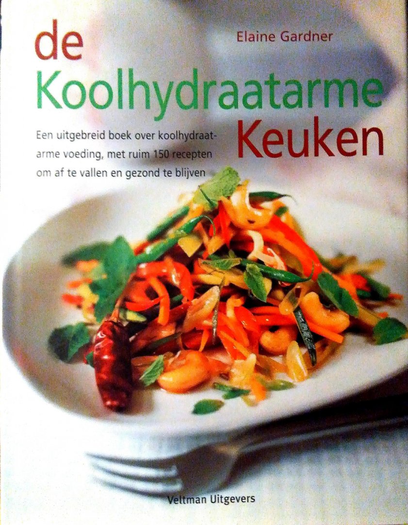Gardner , Elaine . [ isbn 9789059202924 ]  inv 2116 - De Koolhydraatarme Keuken . ( Een uitgebreid boek over koolhydraatarme voeding, met ruim 150 recepten om af te vallen en gezond te blijven . ) In de inleiding gaat de auteur in op de kenmerken van het koolhydraatarme dieet, -
