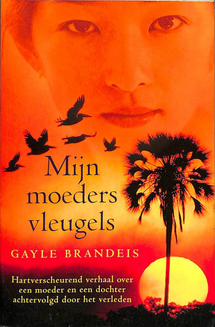 Brandeis, Gayle - Mijn moeders vleugels. Eerder verschenen als: het boek van de dode vogels.