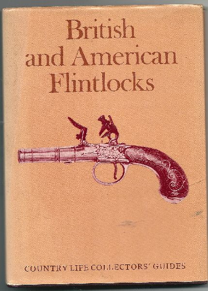 Wilkinson, Federic - British and American Flintlocks   Engelstalig