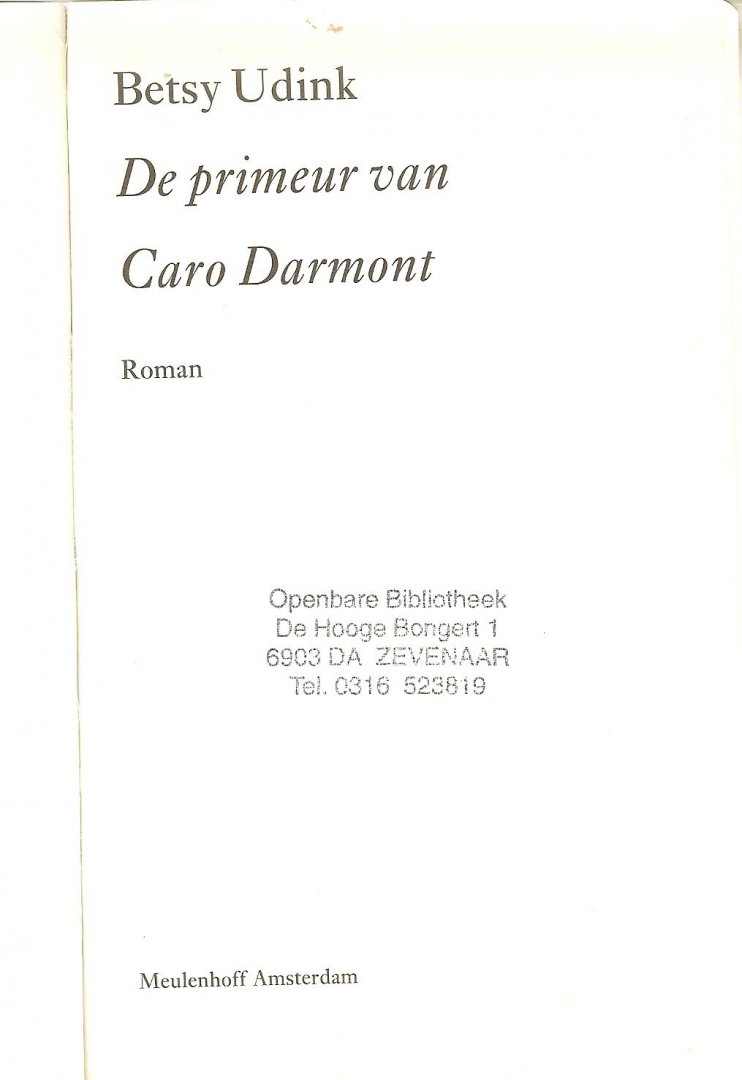 Udink, Betsy . Omslagillustratie Antal Johesz Potret van een model 1981 [model]  Foton op achterzijde  omslag Johan de Boer - De primeur van Caro Darmont