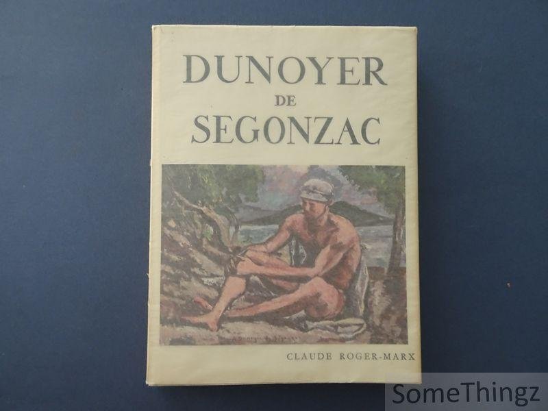 Claude Roger-Marx. - Dunoyer de Segonzac.