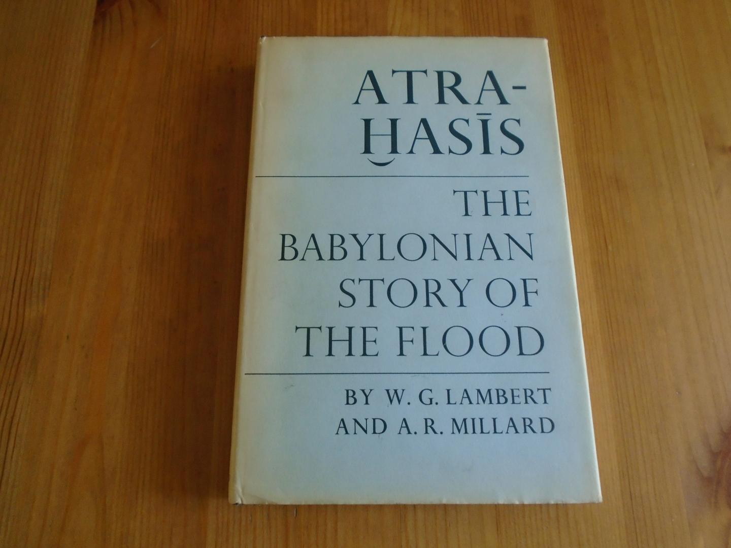 Lambert, W.G. / A.R. Millard - Atra-Hasis. The Babylonian Story of the Flood