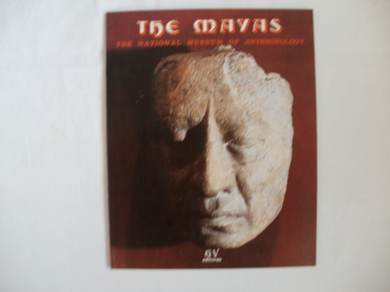 Mendez, Amalia Cardos de - The Mayas. Maya Hall. The National Museum of Anthropology