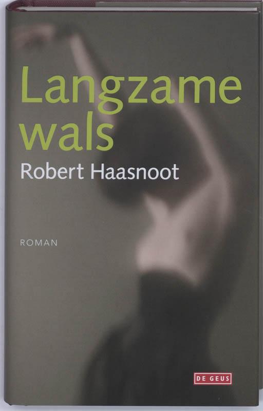 Haasnoot, R. - Langzame wals