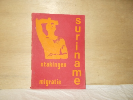 - Suriname - Stakingen - Migratie - Suriname - Stakingen - Migratie