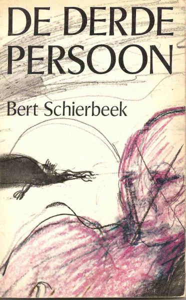 Schierbeek, Bert - De derde persoon