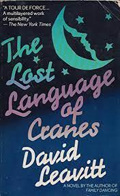 LEAVITT, DAVID - THE LOST LANGUAGE OF CRANES