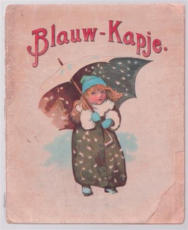 n.n. - Blauw kapje (kinder prentenboekje c. 1900)