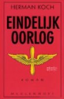 Koch, Herman - Eindelijk oorlog