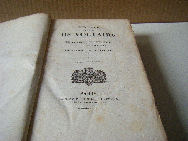 Voltaire - Oeuvres. Avec des remarques et des notes, historiques, scientifiques et literaires. Correspondence Generale, Tome X