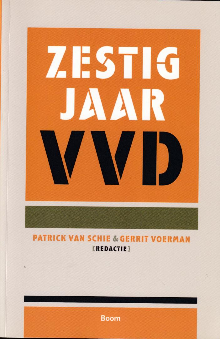 Schie, P. van / Voerman, G. ( ds1306) - Zestig jaar VVD