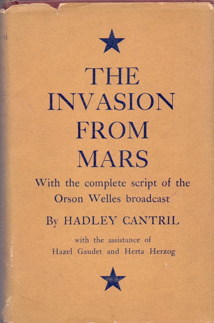 Cantrill H. ( ds1371B) - The invasion from Mars ( with the complete script of the Orson Weslles broadcast)