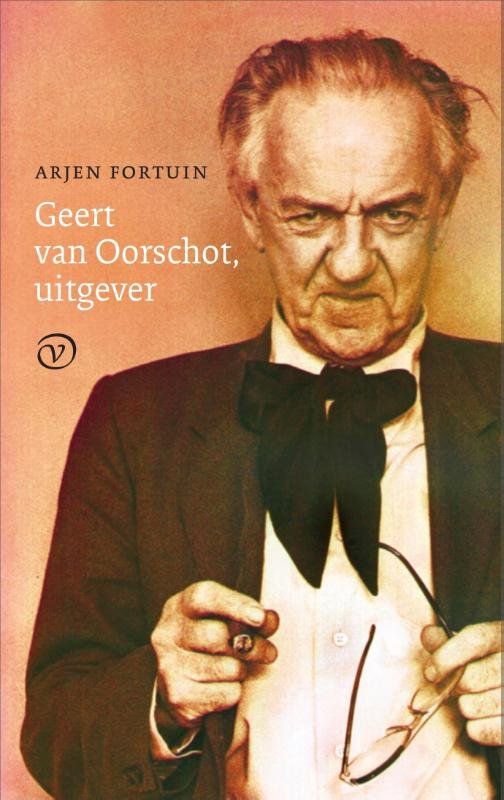 Arjen Fortuin - Geert van Oorschot, uitgever