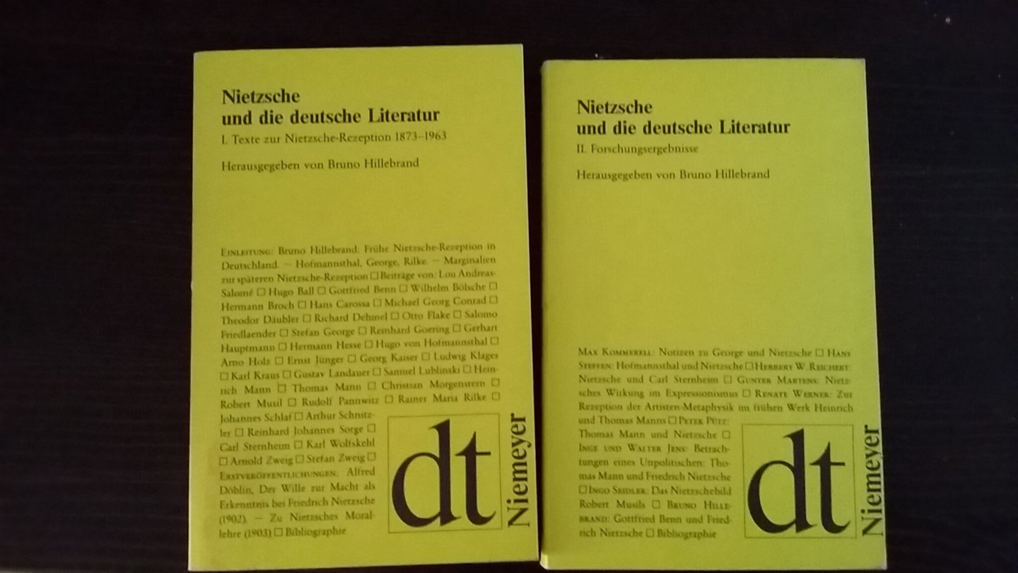 Hillebrand, Bruno - Nietzsche und die deutsche Literatuur. Band 1: Texte zur Nietzsche-Rezeption 1873-1963. Band 2: Forschungsergebnisse