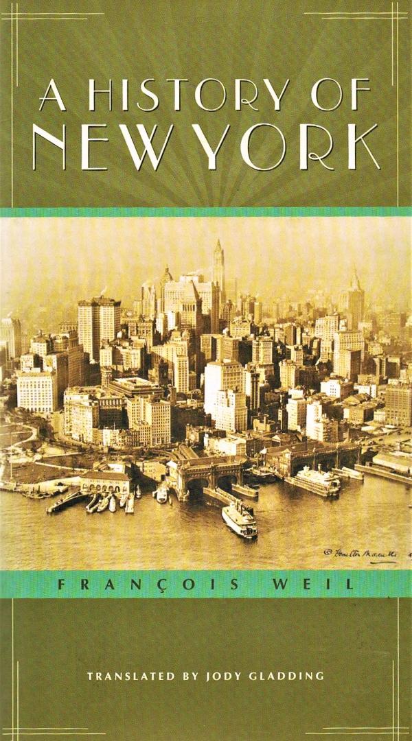 Weil, Francois - A history of New York