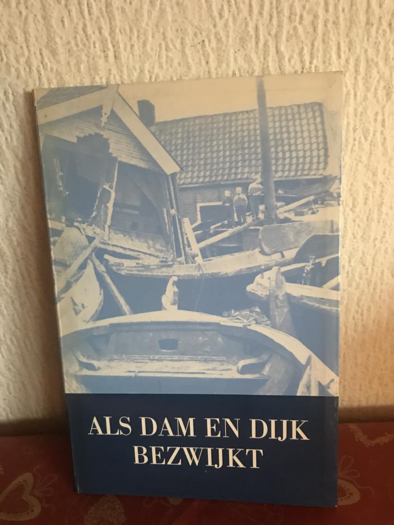 Blokhuis - Als Dam en dijk bezwijkt