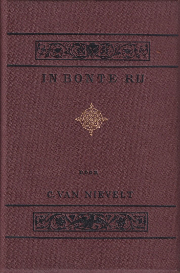 Nievelt, Carel van - In bonte rij. Vertellingen en beelden