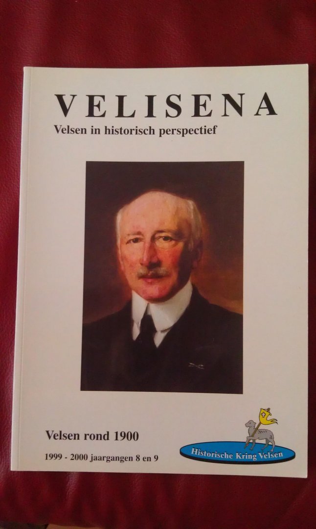 Historische Kring Velsen - Velisena, Velsen in historisch perspectief, 1999 - 2000 jaargang 8 en 9