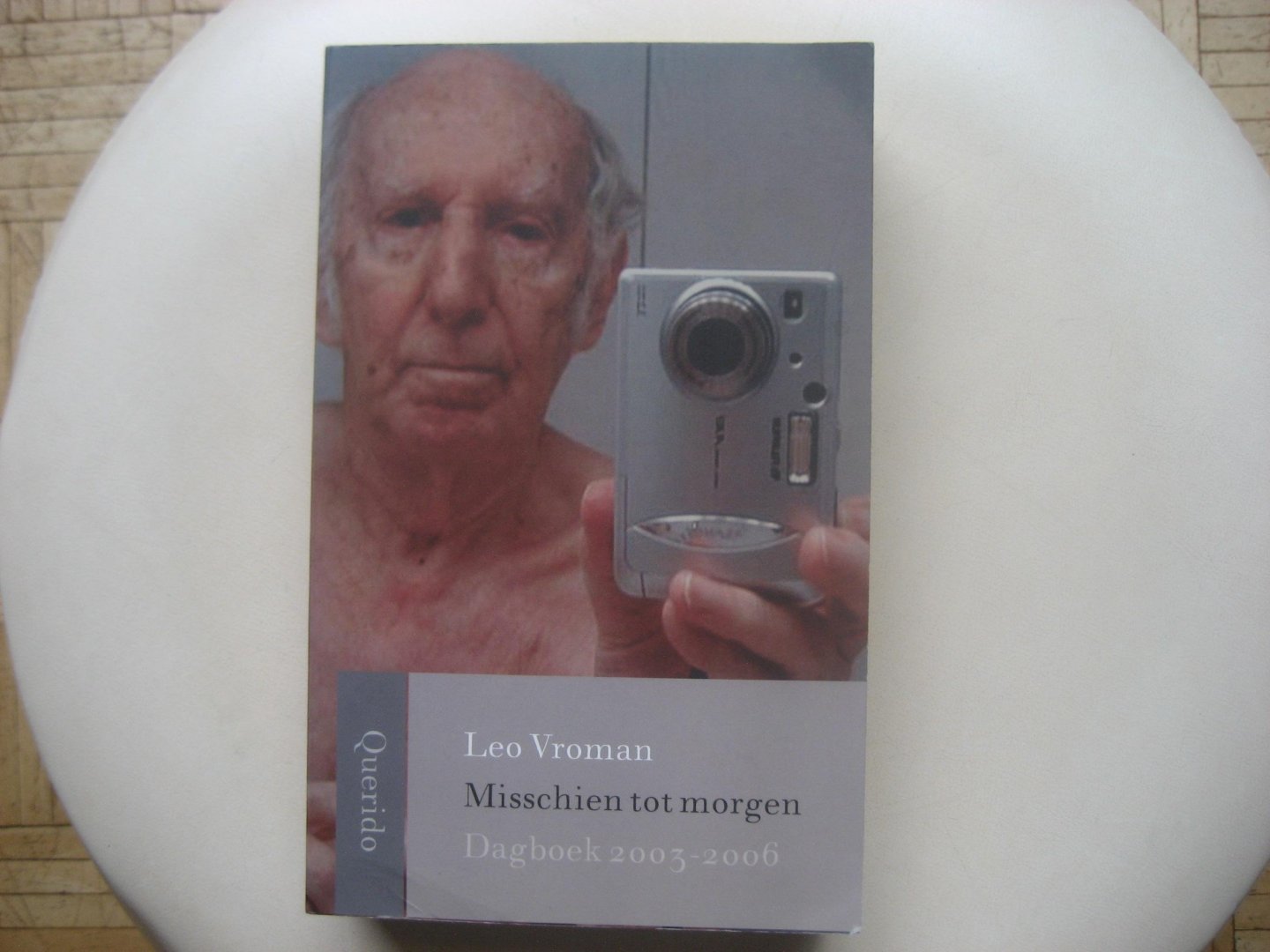 Leo Vroman - Misschien tot morgen / Dagboek 2003-2006
