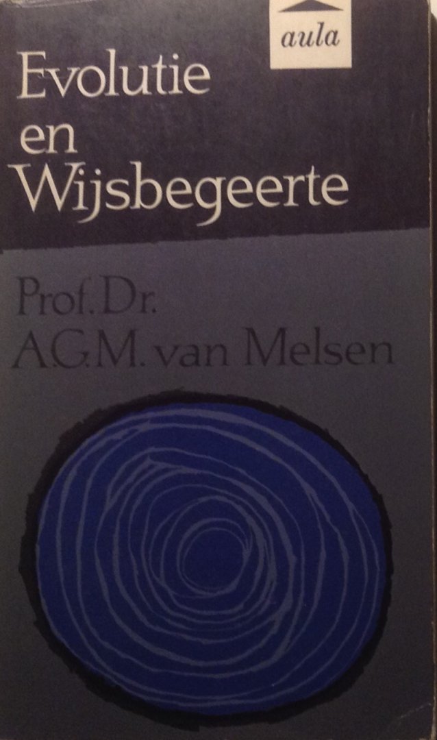 Melsen, A.G.M. van - Evolutie en wijsbegeerte