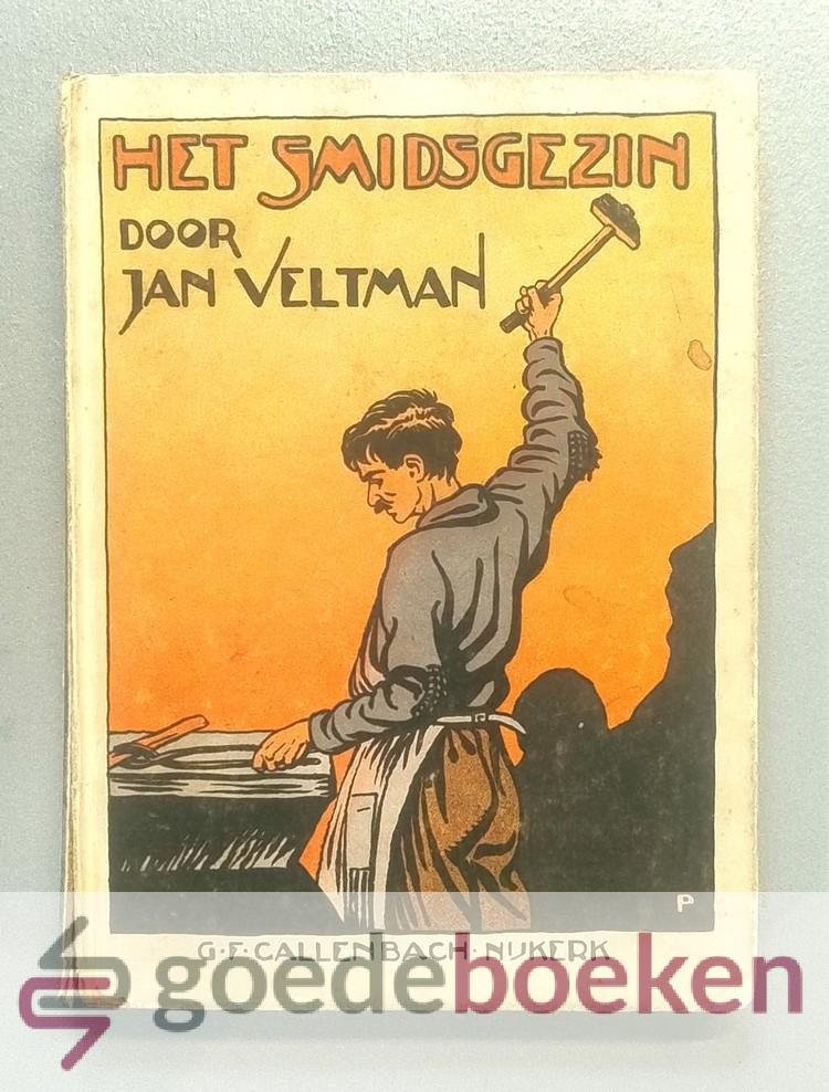 Veltman, Jan - Het smidsgezin --- Met teekeningen van Henk Poeder
