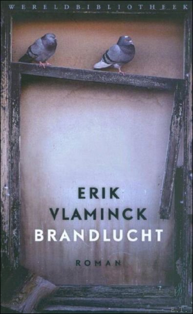 VLAMINCK, Erik. - Brandlucht