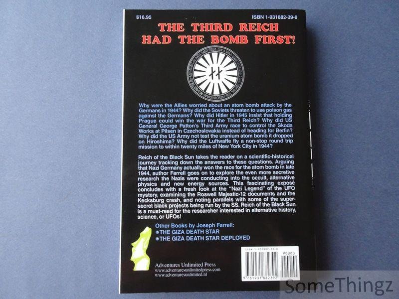 Joseph P. Farrell. - Reich of the Black Sun : Nazi Secret Weapons & the Cold War Allied Legend.