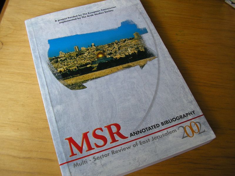 Husseini, dr. Rafiq (acknowledgement) - Annotated Bibliography; selected matarial on Jerusalem 1995-2001 (MSR , Multi-Sector Review of East Jerusalem 2002)