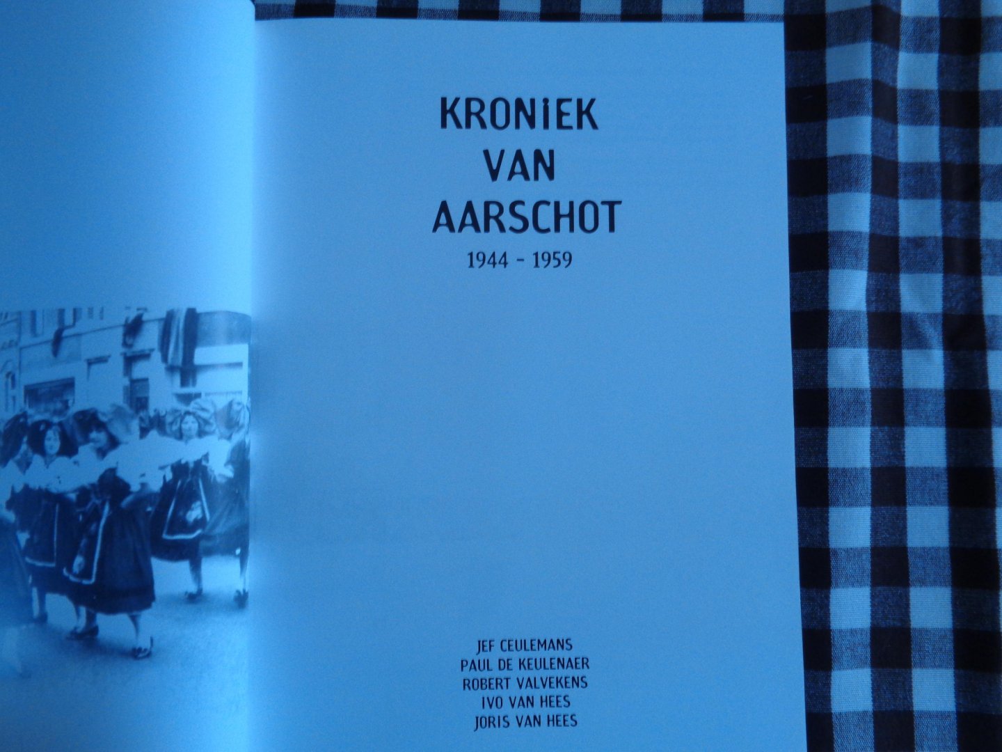 jef ceulemans-paul de keulenaer-ivo van hees-joris van hees- - kroniek van aarschot-1944-1959