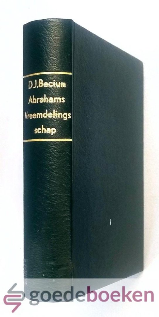 Becium, D. Ioh. - Declaratio Peregrinationis Abrahami --- Dat is: Een verclaringhe van des H. Patriarchs Abrahams ghezegende ende gheloovige vreemdelingschap. Wt Genesis Cap. XII, XIII ende XIV. Beschreven in twee deelen / ende in verscheyden Predicatien verhan...