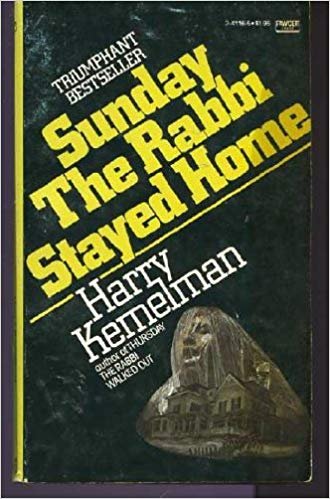 Kemelman, Harry - Sunday. The Rabbi Stayed Home