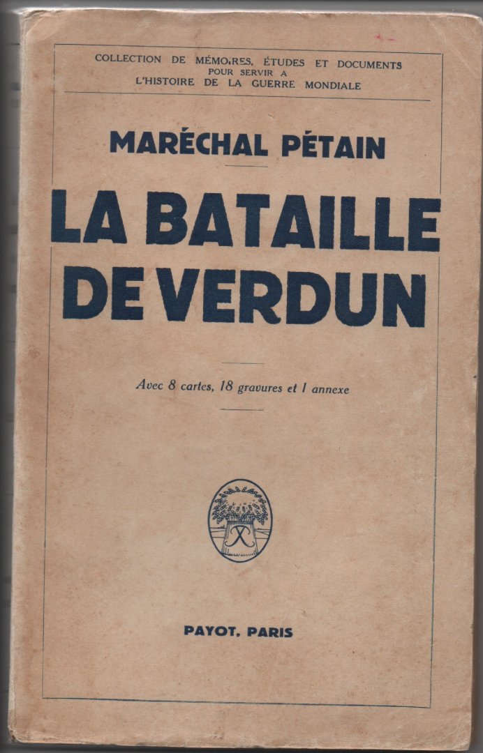 Maréchal Pétain - La bataille de Verdun