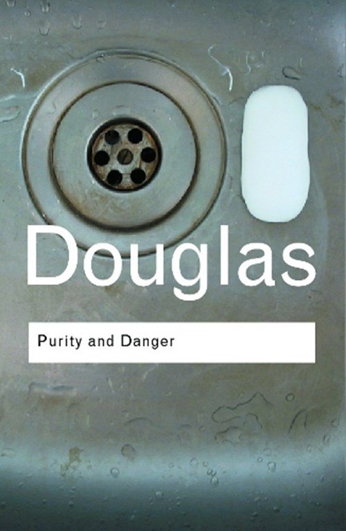 Mary Douglas - Purity and Danger