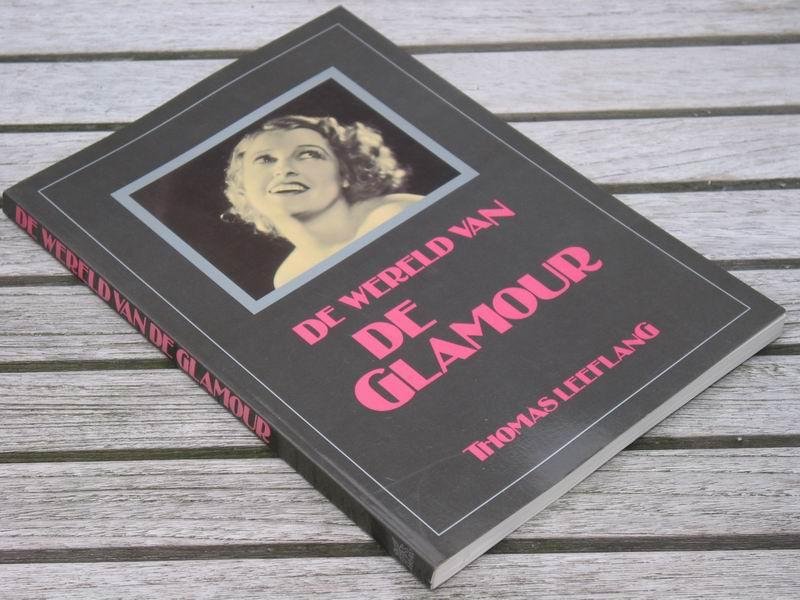 Leeflang Th. - De wereld van de glamour