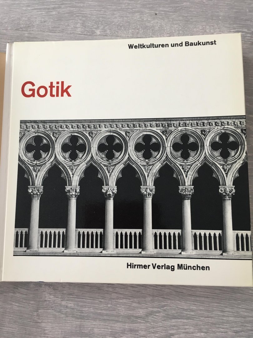 Dr. Hans H. Hofstätter - Gotik weltkulturen und baukunst