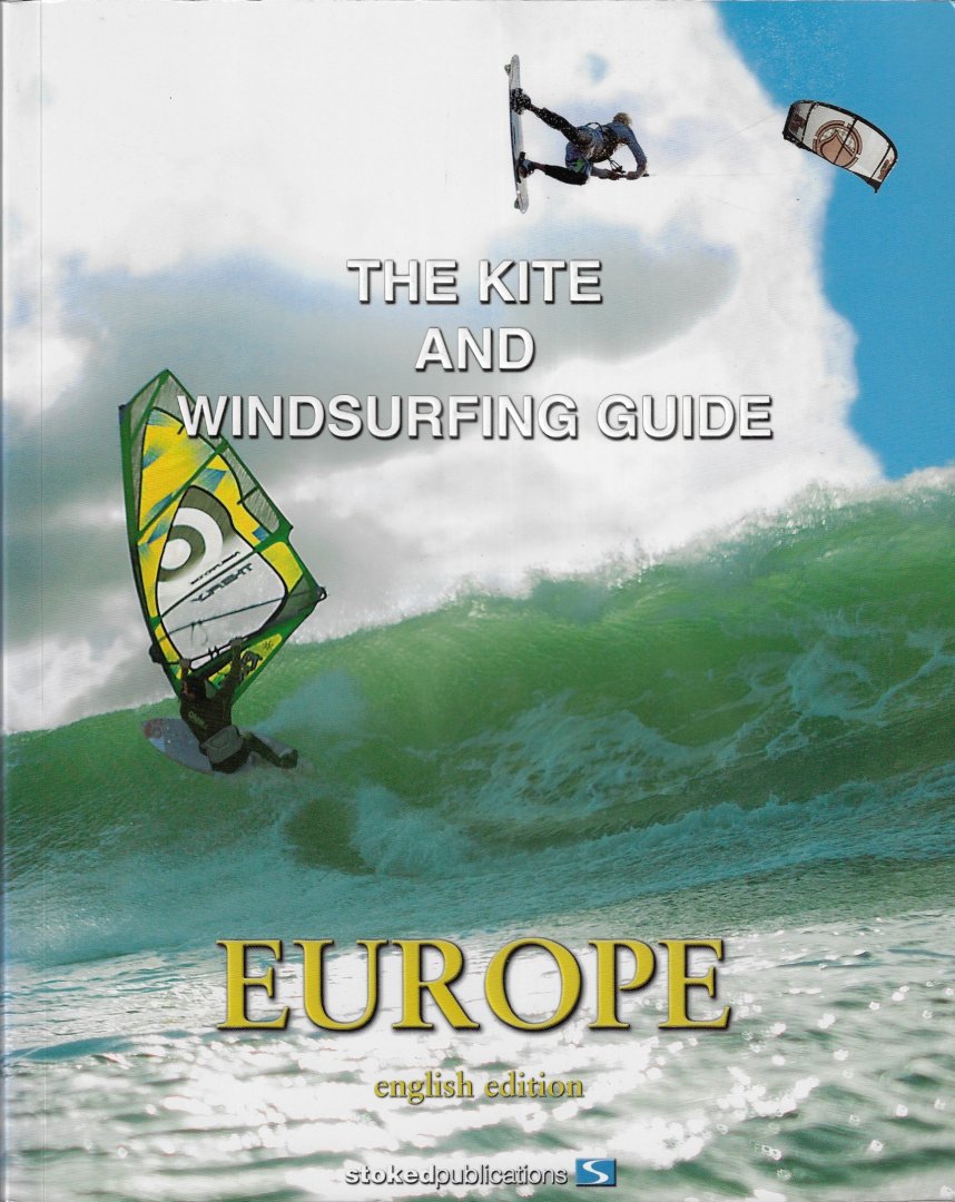  - The kite and windsurfing guide Europe -English edition