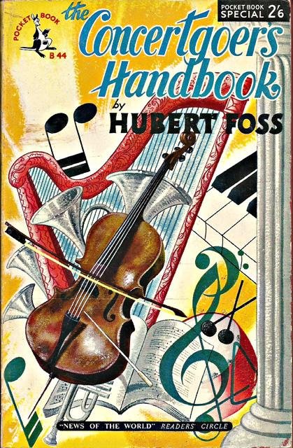 Foss, Hubert - The Concertgoer's Handbook